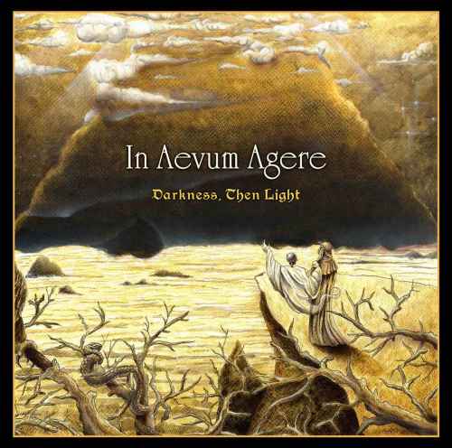 IN AEVUM AGERE - Darkness, Then Light CD